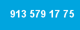 913 579 17 75 913 579 17 75